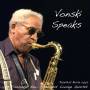 Von Freeman - Vonski Speaks