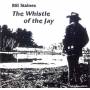 Bill Staines - Whistle Of The Jay