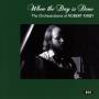 Various - When The Day Is Done-Orchestrations Of R.Kirby