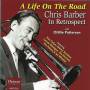 Chris Barber / Ottilie Patt - A Life On The Road - Chris Bar