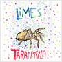 Limes - Tarantula Plus Blue Blood