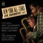 New York All-Stars Featuring Eric Alexander + Seam - Live Encounter