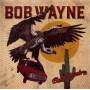 Bob Wayne - Bad Hombre