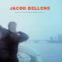 Jacob Bellens - My Heart Is Hungry And The Days Go By So Quickly