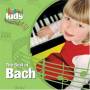 J. S. Bach - Best Of Classical Kids: Johann Sebastian Bach