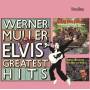 Werner Mueller & His Orchestra - Elvis' Greatest Hits & Sing Ein Lied
