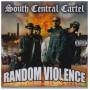 South Central Cartel - Random Violence