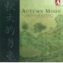 Various - Autumn Moon: The Chinese Virtuosi