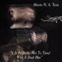 Alberto N.A.. Turra - It Is Preferable Not To Travel With A Dead Man