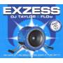 DJ Taylor & Flow - Exzess