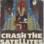 Crash The Satellites - Crash The Satellites
