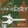 Suffocate Faster - Only Time Will Tell