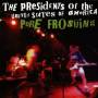 Presidents Of The United State - Pure Frosting