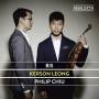 Kerson Leong / Philip Chiu - Werke fr Violine und Klavier