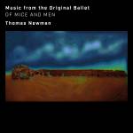 Newman Thomas - Of Mice and Men (Music from the Original Ballet)