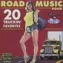 Road Music: 20 Truckin Favorites - Road Music 4: 20 Truckin' Favorites / Various