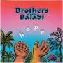 Brothers Of The Baladi - Hope