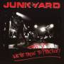 Junkyard - Shut Up - We're Tryin' To Practice