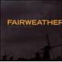 Fairweather - If They Move Kill Them