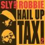 Sly & Robbie - Hail Up Taxi 2