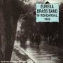 Eureka Brass Band - In Rehearsal 1956