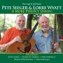 Pete Seeger & Lorre Wyatt - A More Perfect Union
