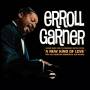 Erroll Garner - A New Kind Of Love