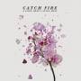 Catch Fire - A Love That I Still Miss EP
