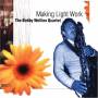 Bobby Wellins Quartet - Making Light Work