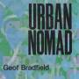 Geof Bradfield - Urban Nomad