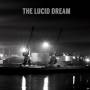 The Lucid Dream - The Lucid Dream
