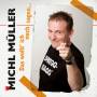 Michl Mller - Das Wollt Ich Noch Sagen...