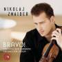 Nikolaj Znaider - Bravo Virtuoso & Romantic Encores For Violin