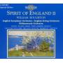 William Boughton / English Symphony Orchestra - SPIRIT OF ENGLAND II