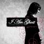 I Am Ghost - Lovers Requiem