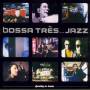 Various - Bossa Tres...Jazz
