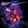 Mubali - Shenanigans