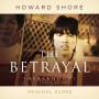 OST / Howard Shore (Composer) - The Betrayal (Nerakhoon)