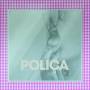 Polica - When We Stay Alive