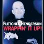 fletcher Henderson - Wrappin' It Up