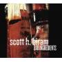 Scott H. Biram - Bad Ingredients