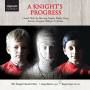 Sayer / Choir Of The Temple Church - A Knight's Progress-Chorwerke