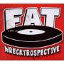 Various - Fatwrecktrospective