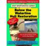 Below The Waterline Hull Restoration - Below The Waterline Hull Restoration [US-Version]