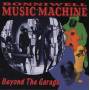 Bonniwell Music Machine - Beyond The Garage
