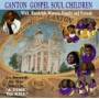 Canton Gospel Soul - Canton Gospel Soul Children