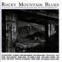 ROCKY MOUNTAIN BLUES - Rocky Mountain Blues Vol.1