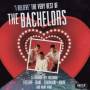 Bachelors - I Believe - Very Best Of The Bachelors