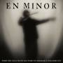 En Minor - When the Cold Truth Has Worn (Digisleeve)