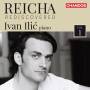 Ivan Ilic - Reicha Rediscovered Vol.1-Klavierwerke